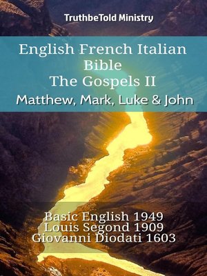 cover image of English French Italian Bible--The Gospels II--Matthew, Mark, Luke & John